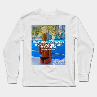 You Are Your Standards Long Sleeve T-Shirt